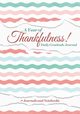 A Year of Thankfulness! Daily Gratitude Journal, @ Journals and Notebooks