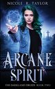 Arcane Spirit, Taylor Nicole R.