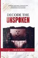 Decode The Unspoken, Maya Grace