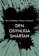 Den osynliga smrtan, Sandberg Felix