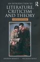 An Introduction to Literature, Criticism and Theory, Bennett Andrew, Royle Nicholas
