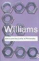 Ethics and the Limits of Philosophy, Williams Bernard