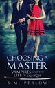 Choosing a Master, Perlow S.M.