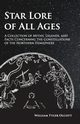 Star Lore of All Ages;A Collection of Myths, Legends, and Facts Concerning the Constellations of the Northern Hemisphere, Olcott William Tyler