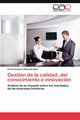 Gestin de la calidad, del conocimiento e innovacin, Albacete-Sez Carlos Antonio
