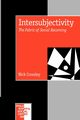 Intersubjectivity, Crossley Nick