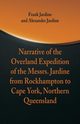 Narrative of the Overland Expedition of The Messrs. Jardine, Jardine Frank