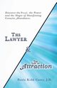 The Lawyer and the Law of Attraction, Casey J.D. Paula Kidd