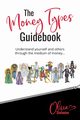 The 'Money Types' Guidebook, Stefanino Olivia
