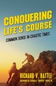 Conquering Life's Course, Battle Richard V.