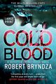 Cold Blood, Bryndza Robert
