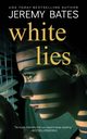 White Lies, Bates Jeremy