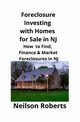 Foreclosure Investing  with Homes for Sale in NJ, Roberts Neilson