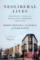 Neoliberal lives, Chernomas Robert