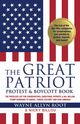 The Great Patriot Protest and Boycott Book, Root Wayne Allyn