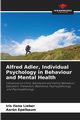 Alfred Adler, Individual Psychology in Behaviour and Mental Health, Lieber Iris Ilona