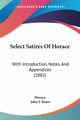 Select Satires Of Horace, Horace