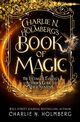 Charlie N. Holmberg's Book of Magic, Holmberg Charlie  N.