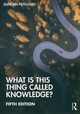 What is this thing called Knowledge?, Pritchard Duncan