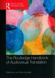 The Routledge Handbook of Audiovisual Translation, Prez-Gonzlez Luis