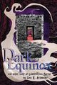 Dark Equinox and Other Tales of Lovecraftian Horror, Schwader Ann K.