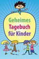 Geheimes Tagebuch Fur Kinder, Scott Colin