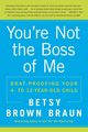 You're Not the Boss of Me, Braun Betsy Brown