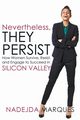 Nevertheless, They Persist, Marques Nadejda