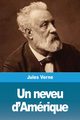 Un neveu d'Amrique, Verne Jules