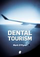 Dental Tourism, O'Flynn Mark