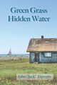 Green Grass, Hidden Water, Esposito John 
