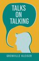 Talks on Talking, kleiser Grenville