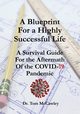 A Blueprint For a Highly Successful Life, McCawley Dr. Tom