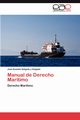 Manual de Derecho Maritimo, Salgado y. Salgado Jos Eusebio