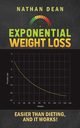 Exponential Weight Loss, Dean Nathan