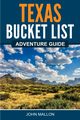 Texas Bucket List Adventure Guide, Mallon John