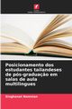 Posicionamento dos estudantes tailandeses de ps-gradua?o em salas de aula multilingues, Nomnian Singhanat