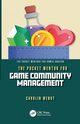 The Pocket Mentor for Game Community Management, Wendt Carolin