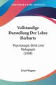 Vollstandige Darstellung Der Lehre Herbarts, 