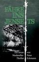 Fhre ins Jenseits, Eckmann Peter