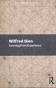 Learning From Experience, Bion Wilfred