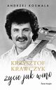 Krzysztof Krawczyk ycie jak wino, Krawczyk Krzysztof, Kosmala Andrzej