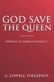 God Save The Queen, Tollefson G. Lowell