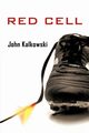 Red Cell, John Kalkowski