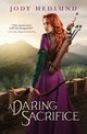 A Daring Sacrifice, Hedlund Jody