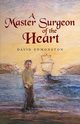 A Master Surgeon of the Heart, Edmonston David
