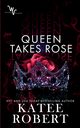 Queen Takes Rose, Robert Katee