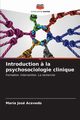 Introduction ? la psychosociologie clinique, Acevedo Mara Jos