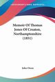 Memoir Of Thomas Jones Of Creaton, Northamptonshire (1851), Owen John