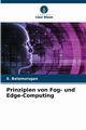 Prinzipien von Fog- und Edge-Computing, Balamurugan S.